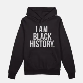 I Am Black History | Hoodie